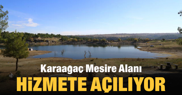 Karaağaç Mesire Alanı Hizmete Açılıyor