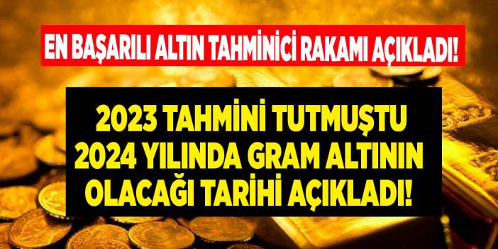 En başarılı altın tahmincisi o! Altına Merkez Bankası dokunuşu 2024 yılında gram altın ne kadar OLUR bugünden açıkladı
