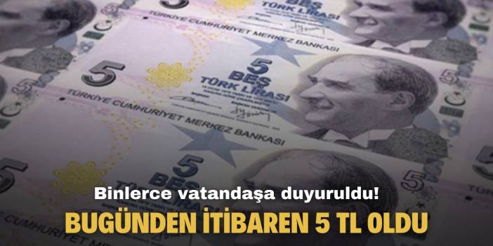Binlerce vatandaşa duyuruldu! Bugünden itibaren 5 TL' den satılacak