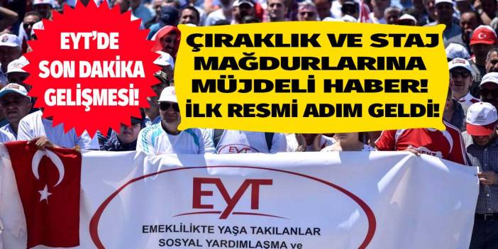 Staj ve çıraklık sigortası mağdurları için ilk resmi adım atıldı müjdeli haber açıklandı!