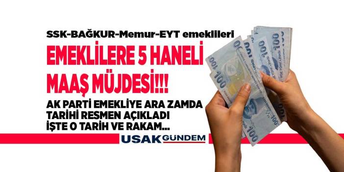 SSK BAĞKUR Emekli Sandığı 4A 4B 4C emekli maaşına zam müjdesi! 5 haneli ara maaş zammı için AK Parti tarih verdi