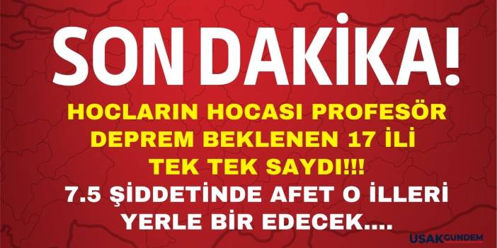 Hocaların hocası ünlü deprem Profesörü Ercan deprem beklenen 17 ili açıkladı! 7.5 şiddetinde AFET o illeri yerle bir edecek