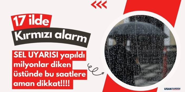 SEL AFETİ için 17 ile SON DAKİKA uyarısı! İstanbul Bursa Balıkesir Osmaniye Hatay Adana herkes diken üstünde
