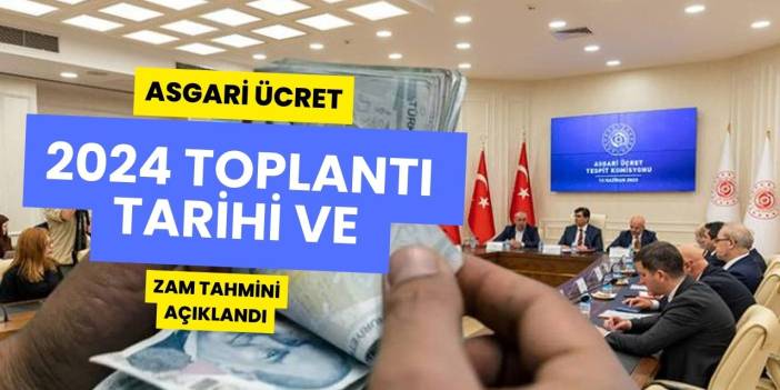Milyonlar bu haberi bekliyordu! 2024 Ocak zammı için ASGARİ ÜCRET toplantı tarihi ve TAHMİNİ RAKAM belli oldu