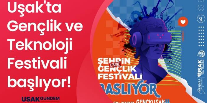Uşak'ta Gençlik ve Teknoloji Festivali başlıyor!