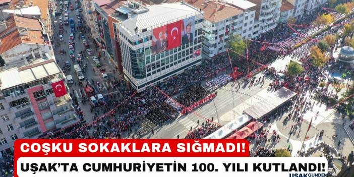 Uşak'ta Cumhuriyetin 100. yılı kutlamalarında coşku sokaklara sığmadı!