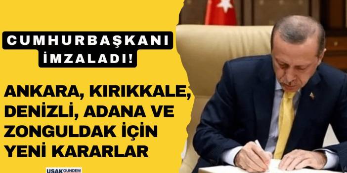 Cumhurbaşkanı Erdoğan gece 00.00’da ACİL duyurdu! Ankara, Kırıkkale, Denizli, Adana ve Zonguldak dikkat