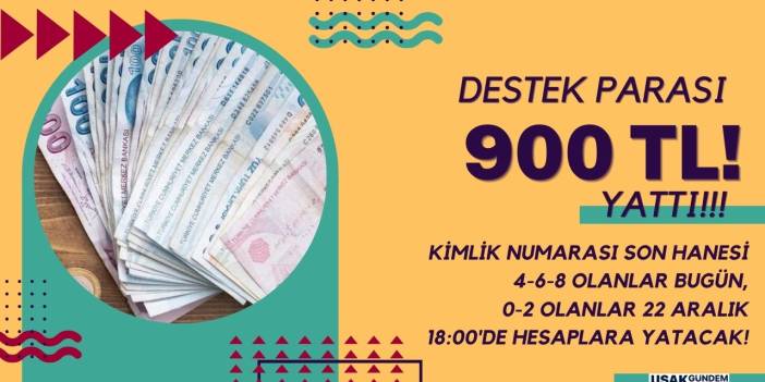 Kimlik numarası son hanesi 4 6 8 olanlar bugün 0 2 olanlar 22 Aralık 18.00'de alacak! 900 TL nakit destek