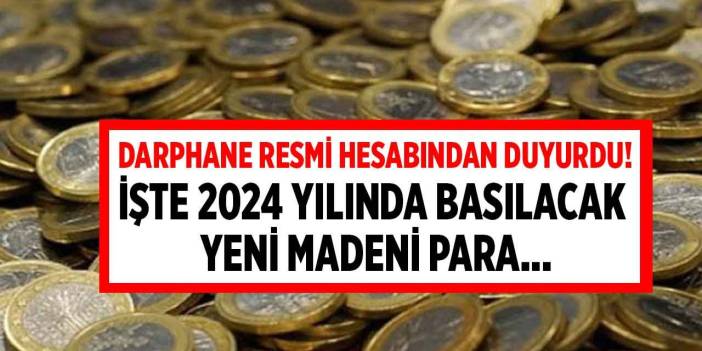 Darphane SON DAKİKA duyurdu! Madeni 5 TL ve demir 10 Lira beklenirken 2024'te basılacak yeni para açıklandı