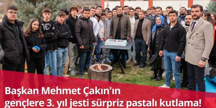 Başkan Mehmet Çakın'ın gençlere 3. yıl jesti sürpriz pastalı kutlama!